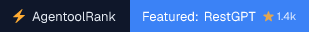 RestGPT on AgentoolRank badge