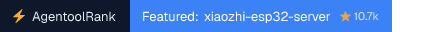 xiaozhi-esp32-server on AgentoolRank badge